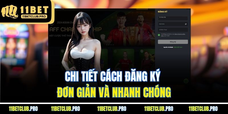 Chi tiết cách đăng ký đơn giản và nhanh chóng