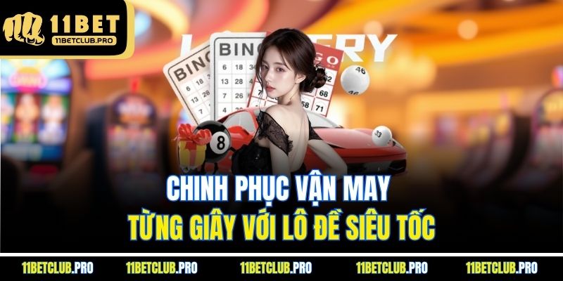 Chinh phục vận may từng giây với lô đề siêu tốc