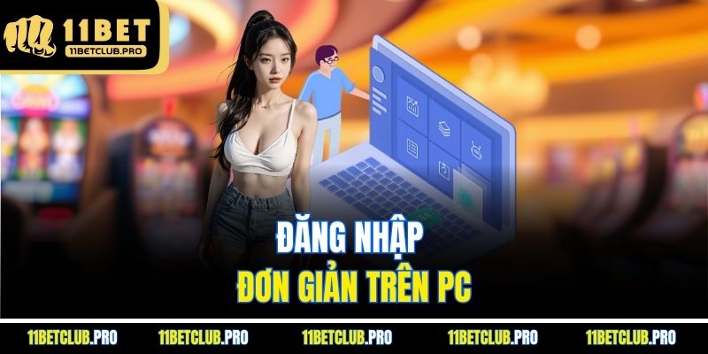 Đăng nhập đơn giản trên PC