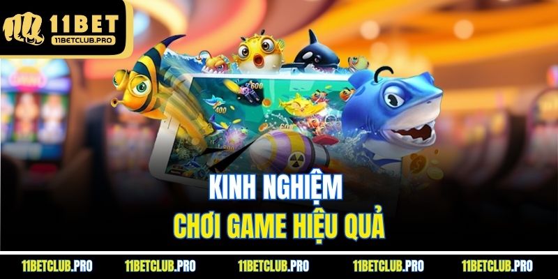 Kinh nghiệm chơi game hiệu quả