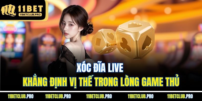 Xóc đĩa live khẳng định vị thế trong lòng game thủ